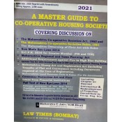 Law Times (Bombay)'s Master Guide to Co-operative Housing Societies by Adv. M. C. Jain, H. M. Bhatt	
